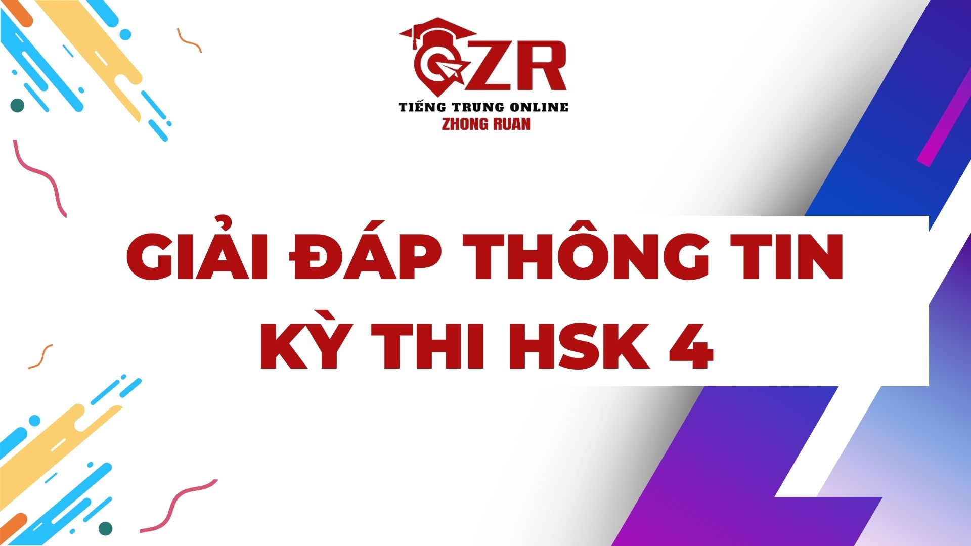 Giải đáp thông tin kỳ thi HSK 4