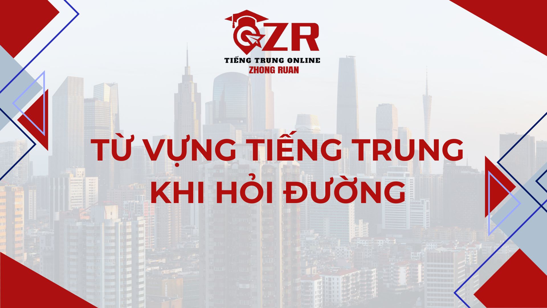 Từ vựng tiếng Trung khi hỏi đường