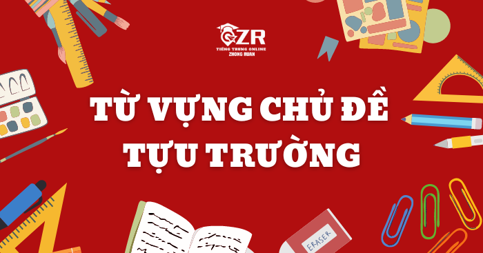 Từ vựng chủ đề tựu trường