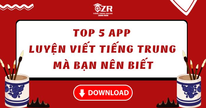 TOP 5 APP LUYỆN VIẾT TIẾNG TRUNG MÀ BẠN NÊN BIẾT